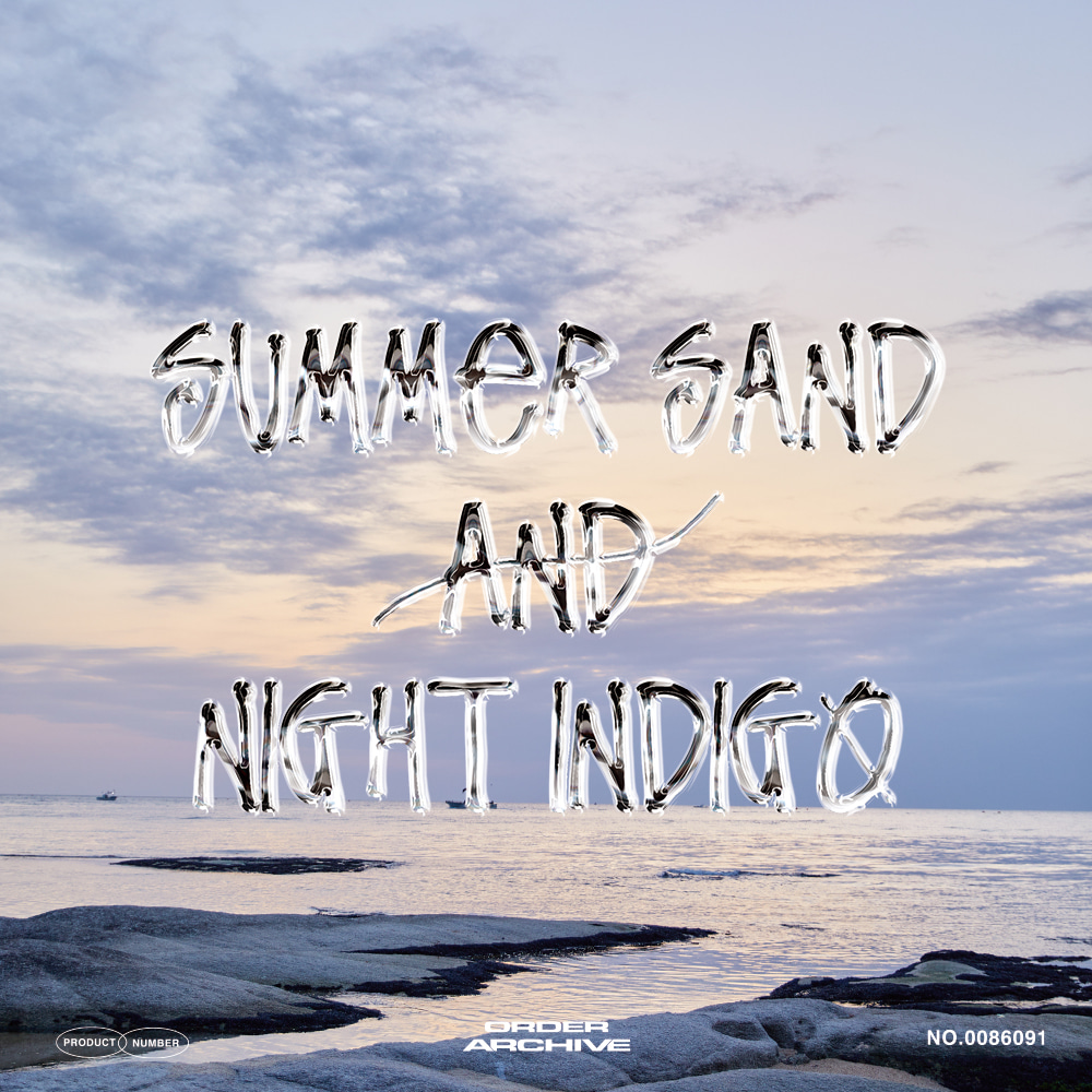Order Archive 23SS_SUMMER SAND &amp; NIGHT INDIGO